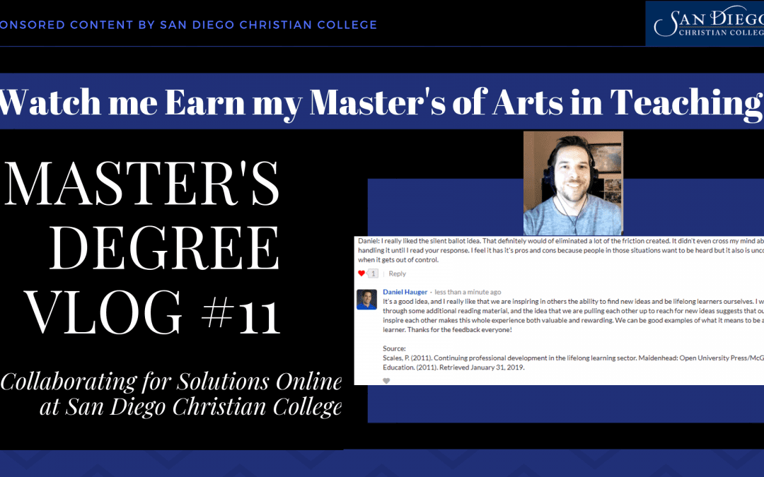 Master’s Vlog #11: Inspiring Online Classmates to Find Solutions at San Diego Christian College