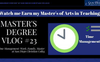 Master’s Vlog #23: Time Management While Earning My Master’s Degree, Family, Teaching, and Schedule