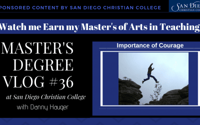 Master’s Degree Vlog #36: The Importance of Courage as a Teacher Master’s