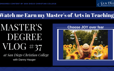 Master’s Degree Vlog #37: Choosing Joy Over Fear in our Classrooms